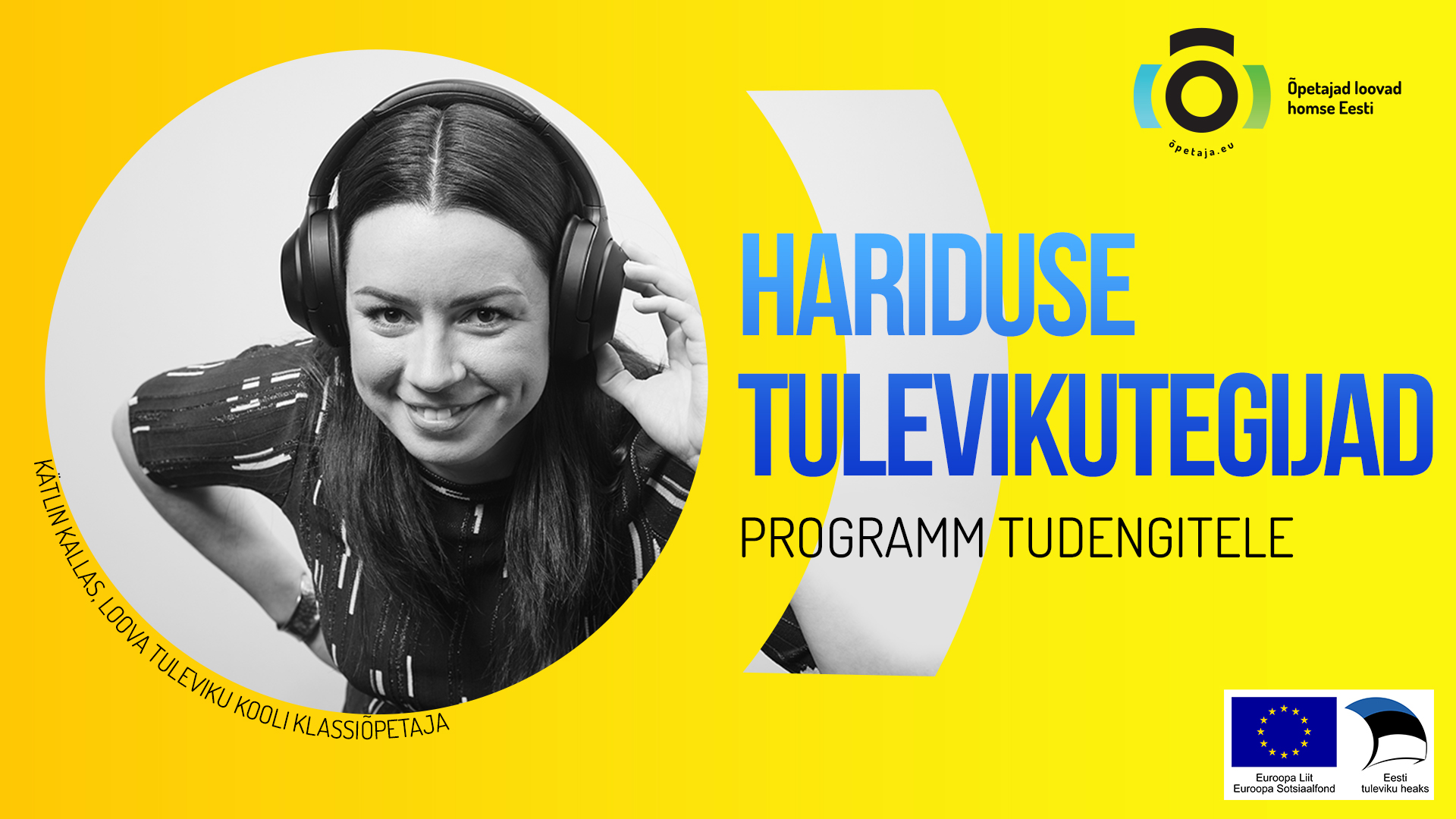 "Hariduse tulevikutegijad" programm tudengitele