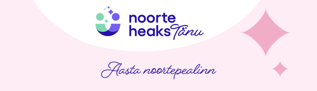 NoorteHeaksTänuNoortepealinn.png